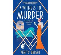 Verity Bright A Witness to Murder (Tascabile) Lady Eleanor Swift Mystery