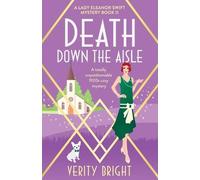 Verity Bright Death Down the Aisle (Tascabile) Lady Eleanor Swift Mystery