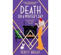 Verity Bright Death on a Winter's Day (Tascabile) Lady Eleanor Swift Mystery