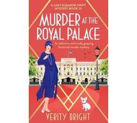 Verity Bright Murder at the Royal Palace (Tascabile) Lady Eleanor Swift Mystery