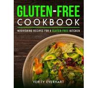 Verity Everhart Gluten-Free Cookbook (Tascabile)