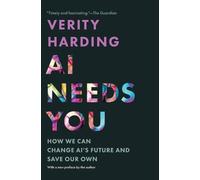 Verity Harding AI Needs You (Tascabile)