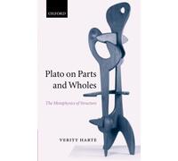 Verity Harte Plato on Parts and Wholes (Copertina rigida)