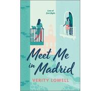 Verity Lowell Meet Me in Madrid (Tascabile)