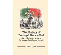 Verity Press The History of Portugal Unravelled (Tascabile)