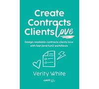 Verity White Create Contracts Clients Love (Tascabile)