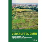 Verkauftes Grün - Ein Kleingartengelände in Kiel, ein Möbelmarktzentrum und ein Bürgerentscheid: der Konflikt um den 'Prüner Schlag'