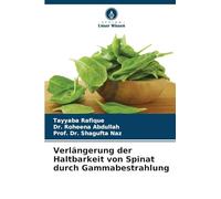 Verlängerung der Haltbarkeit von Spinat durch Gammabestrahlung