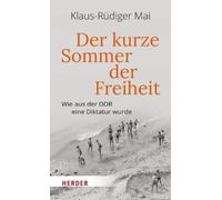 Verlag Herder Der Kurze Sommer Der Freiheit (Copertina rigida)
