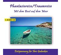 Verlag Thomas Rettenmaier - Phantasiereise/Traumreise-mit dem Boot auf dem Mee