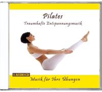Verlag Thomas Rettenmaier - Pilates - Traumhafte Entspannungsmusik: Musik für Ihre Übungen