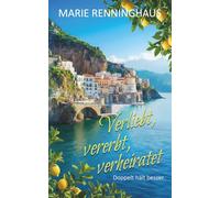 Verliebt, vererbt, verheiratet: Doppelt hält besser