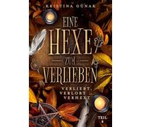 Verliebt, Verlobt... Verhext: Eine Hexe zum Verlieben