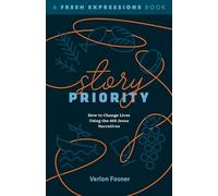 Verlon Fosner Story Priority (Tascabile) Fresh Expressions Book