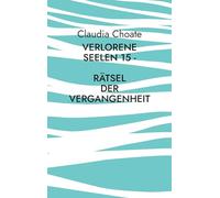 Verlorene Seelen 15 - Rätsel der Vergangenheit