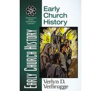 Verlyn Verbrugge Early Church History (Tascabile)