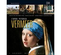 Vermeer. L'opera pittorica completa