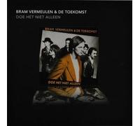 VERMEULEN, BRAM & DE TOEK - DOE HET NIET ALLEEN