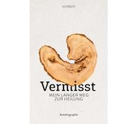 Vermisst: Mein langer Weg zur Heilung – Books on Demand