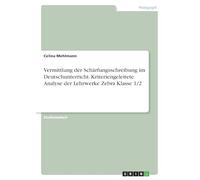 Vermittlung der Schärfungsschreibung im Deutschunterricht. Kriteriengeleitete Analyse der Lehrwerke Zebra Klasse 1/2