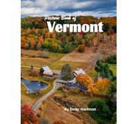 Vermont: A Beautiful Visual Journey for Travel and Photography Lovers