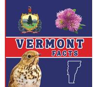 Vermont Facts: Interesting Facts About Vermont