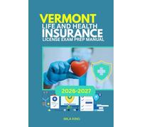 Vermont Life and Health Insurance License Exam Prep Manual: Pass your exam with confidence