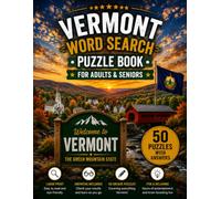 Vermont Word Search Book for Adults & Seniors: 50 Large Print Word Search Puzzles Featuring Green Mountains, Covered Bridges, Maple Trees, Wildlife, History & More