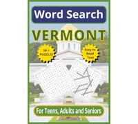 Vermont Word Search: Discover the Green Mountain State - 6 x 9, 110-Pages | Easy-to-Read Text |50+ Themed Puzzles for Teens, Adults & Seniors