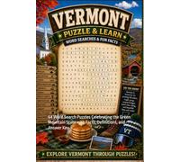 Vermont Word Search Puzzle and Learn: 64 Word Search Puzzles Celebrating the Green Mountain State with Facts, Definitions, and Answer Key