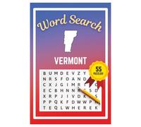 Vermont Word Search Puzzle Book: Word Searches with easy to read print | 6x9 inches | 55 Puzzles, 660 Words, 83 Pages | Learn about the State | Gift, Vacations, Road Trips, Holidays, & Free Time
