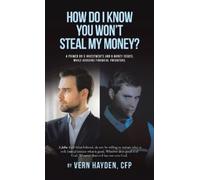 Vern Hayden Cfp How Do I know You Won't Steal My Money? (Copertina rigida)