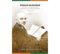 Vern Middleton Donald McGavran, His Early Life and Ministry: (Tascabile)