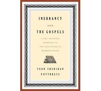 Vern S. Poythress Inerrancy and the Gospels (Tascabile)