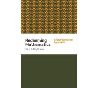 Vern S. Poythress Redeeming Mathematics (Tascabile)