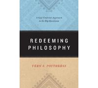 Vern S. Poythress Redeeming Philosophy (Tascabile)