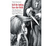 Vern Seefeldt Kill the Indian, Save the Child (Tascabile)