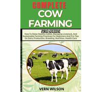 Vern Wilson Complete Cow Farming Pro Guide (Tascabile)