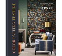 Vern Yip Color Pattern Texture: The Foundation to Make Your H (Copertina rigida)
