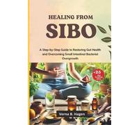 Verna B Hagen Healing from SIBO (Tascabile)