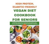 Verna Cook High Protein, Diabetic-Friendly Vegan Diet Cookbook For S (Tascabile)