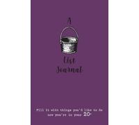 Verna Scott-Culkin A Bucket List Journal (for your 20s) (Tascabile)
