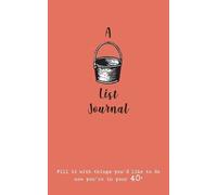 Verna Scott-Culkin A Bucket List Journal (for your 40s) (Tascabile)
