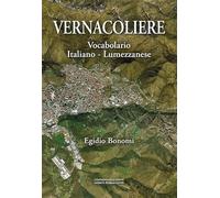 Vernacoliere. Vocabolario Italiano - Lumezzanese