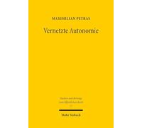 Vernetzte Autonomie: Die infrastrukturelle Dimension der informationellen Selbstbestimmung