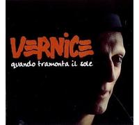 Vernice - Quando Tramonta Il Sole