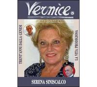 Vernice. Rivista di formazione e cultura. Vol. 44: vita prodigiosa. Intervista a Serena Siniscalco, La.