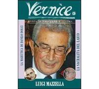 Vernice. Rivista di formazione e cultura. Vol. 48: sacralità del laico. Intervista a Luigi Mazzella, La.