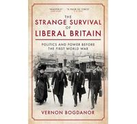 Vernon Bogdanor The Strange Survival of Liberal Britain (Copertina rigida)