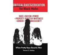 Vernon C. Lindsay Critical Race and Education for Black Males (Copertina rigida)